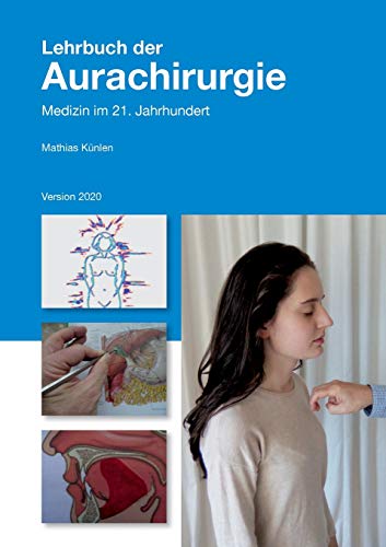 Lehrbuch Der Aurachirurgie: Medizin Im 21. Jahrhundert