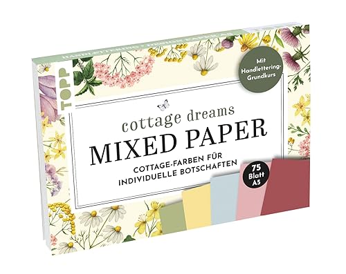 Handlettering Mixed Paper Block Cottage Dreams A5: 75 Feste Motivpapiere A5 In 5 Cottagefarben. Mit Handlettering-Grundkurs