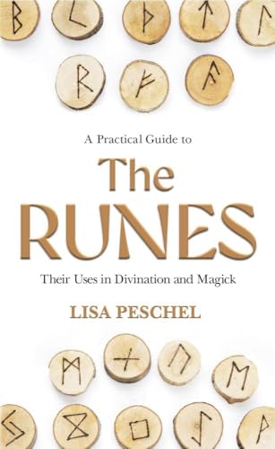 A Practical Guide To The Runes: Their Uses In Divination And Magick