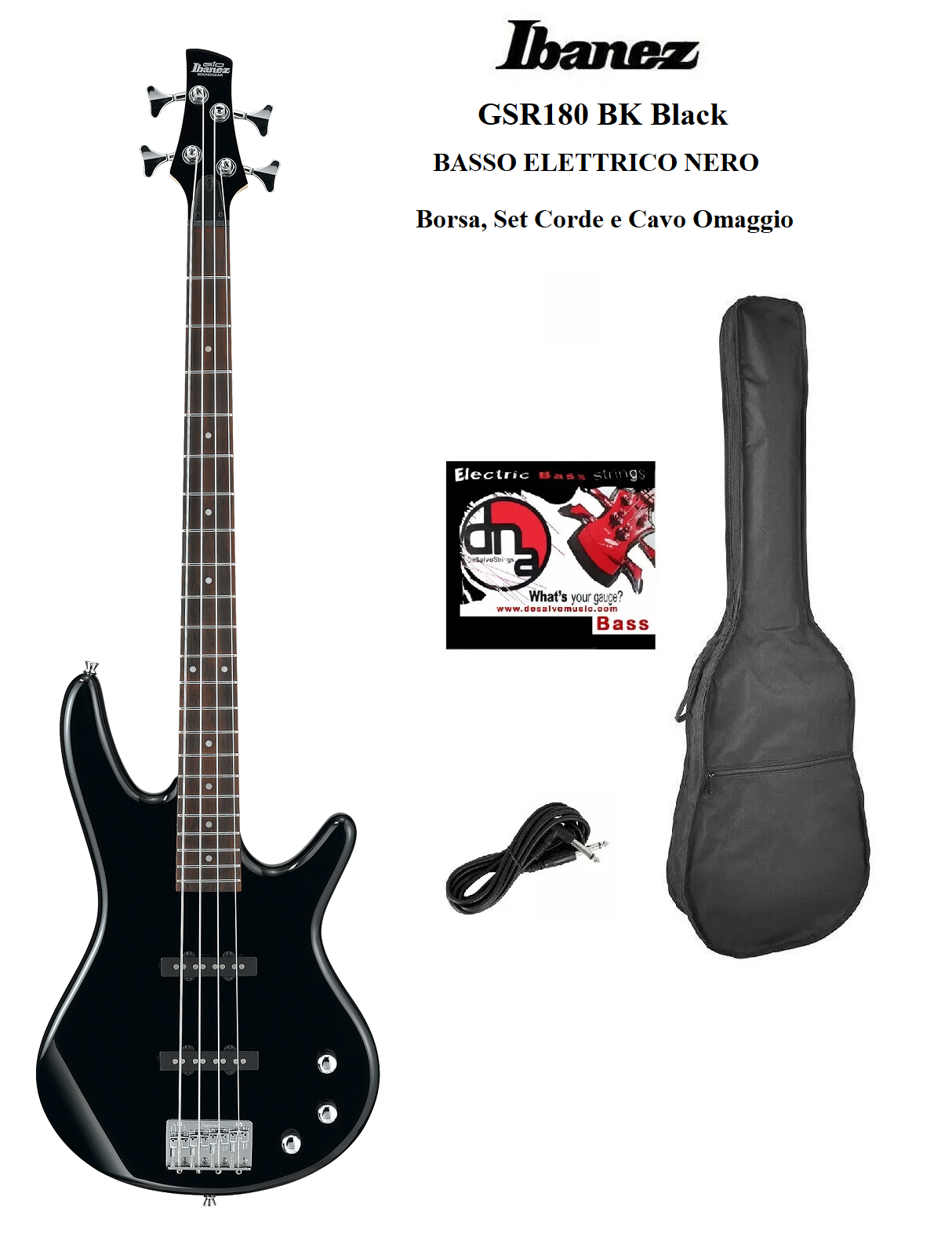 Ibanez GSR180 BLACK BASSO ELETTRICO NERO KIT CON BORSA + SET CORDE + CAVO
