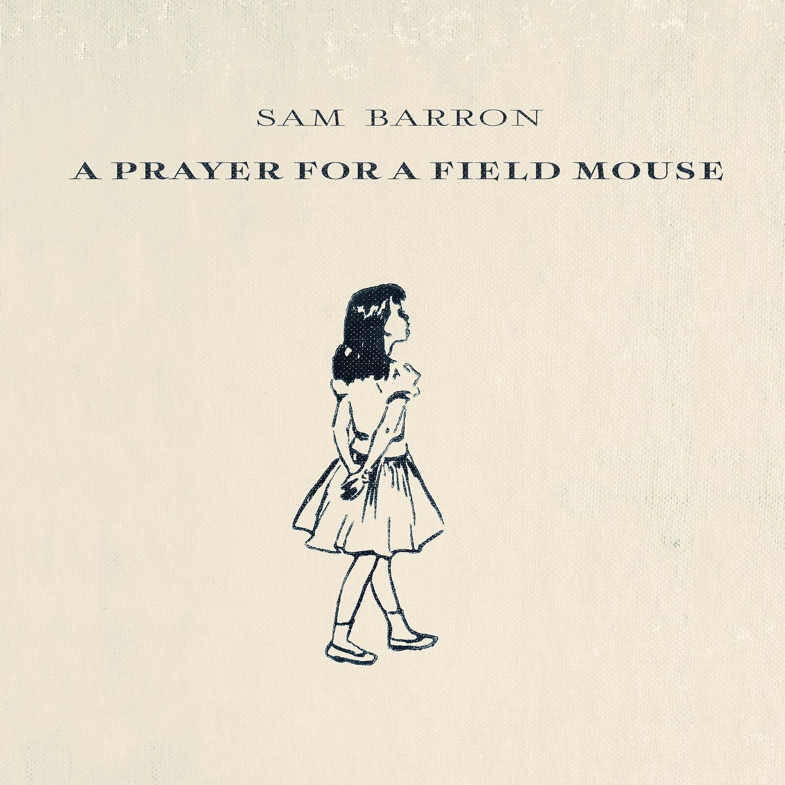 Sam Barron A Prayer For A Field Mouse (CD)