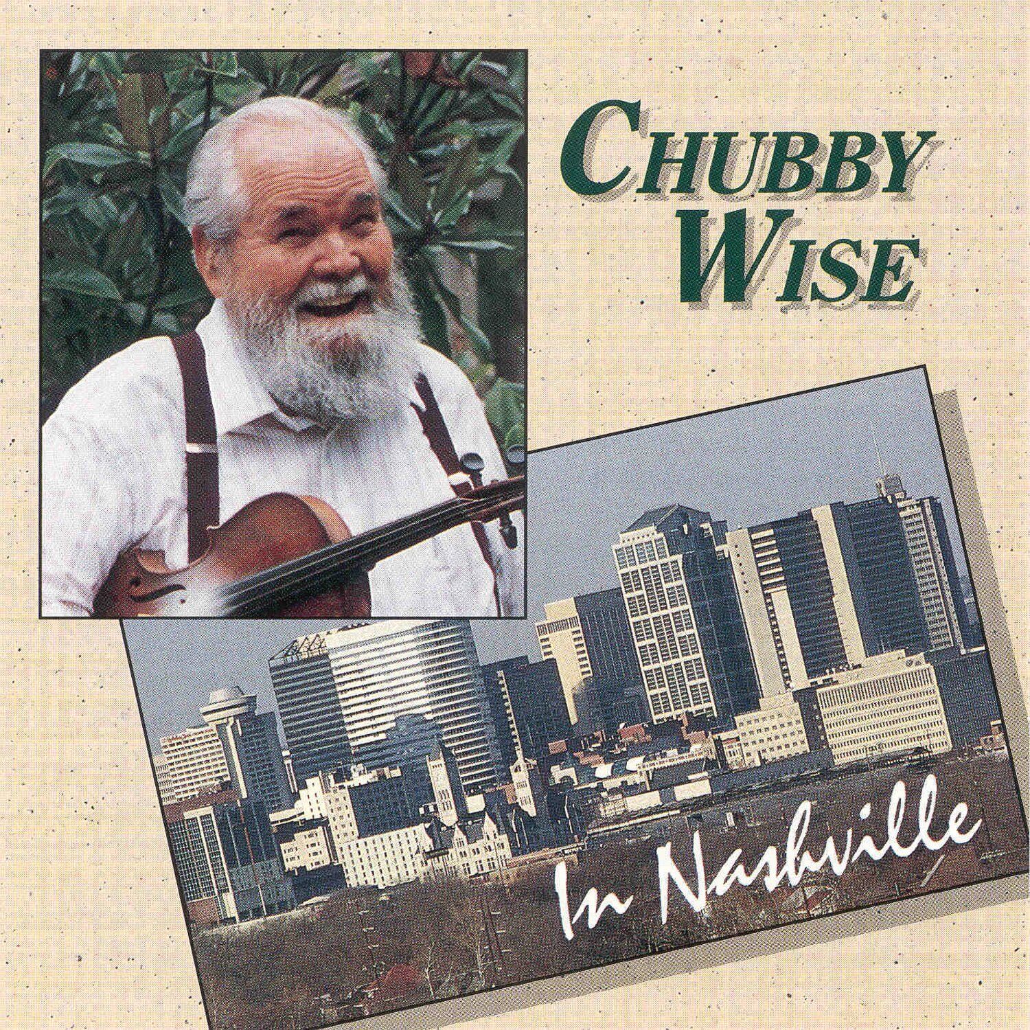 Chubby Wise Chubby Wise In Nashville (CD)