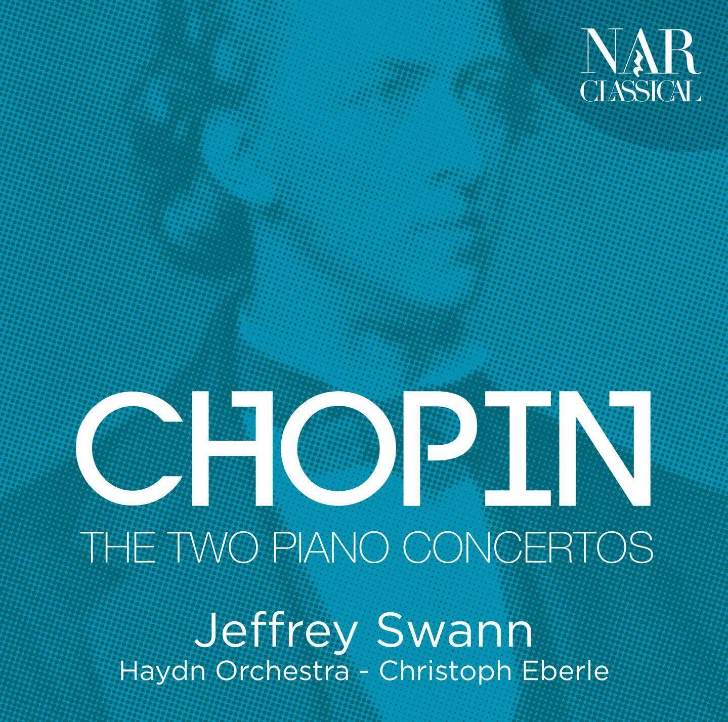 Jeffrey Swann - Chopin: The Two Piano Concertos