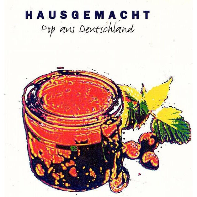 Hausgemacht - Pop Aus Deutschland (Cd)