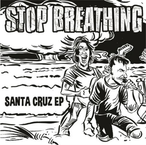 Stop Breathing Santa Cruz (Vinyl LP) 7" EP