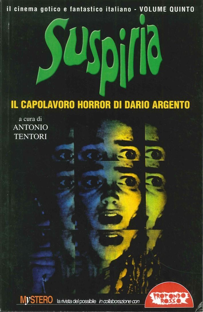 Libri Suspiria. Il Capolavoro Horror Di Dario Argento