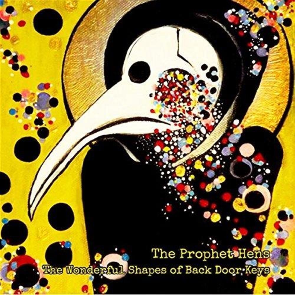 Prophet Hens (The) - Wonderful Shapes Of Back Door Keys - AA.VV. (Audio Cd)
