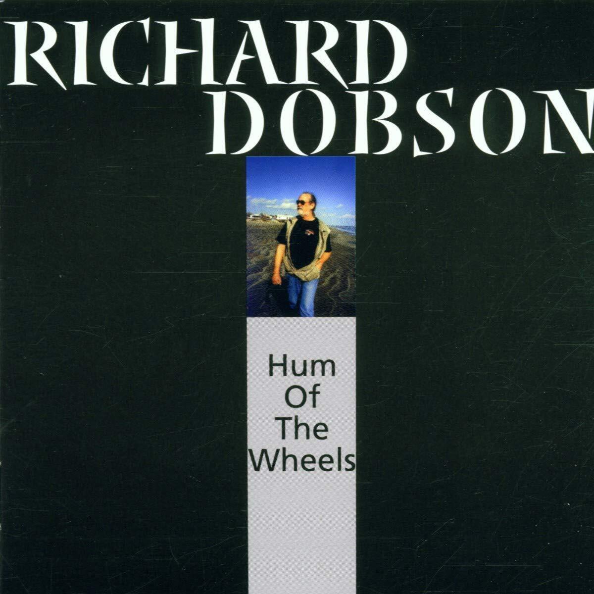 Richard Dobson The Hum of the Wheels (CD) Album
