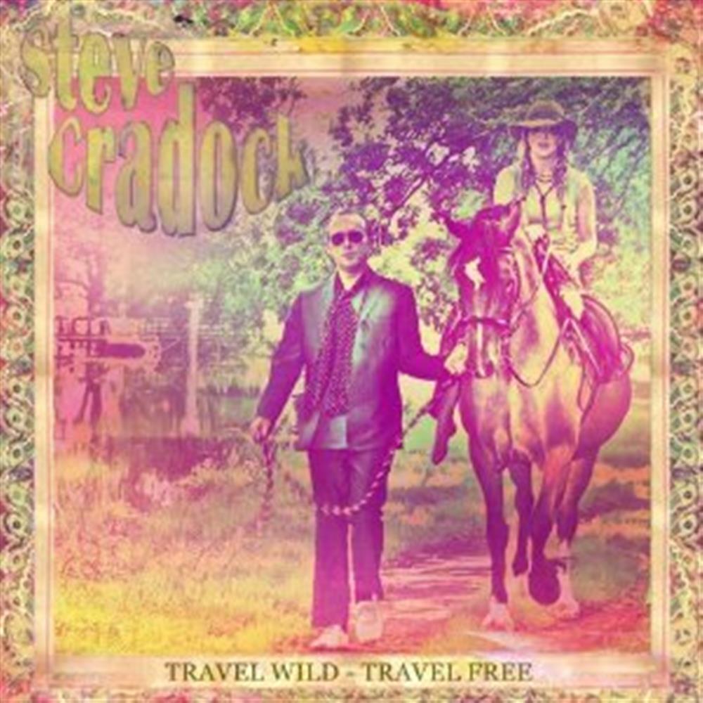 Steve Cradock - Travel Wild Travel Free - AA.VV. (Audio Cd)