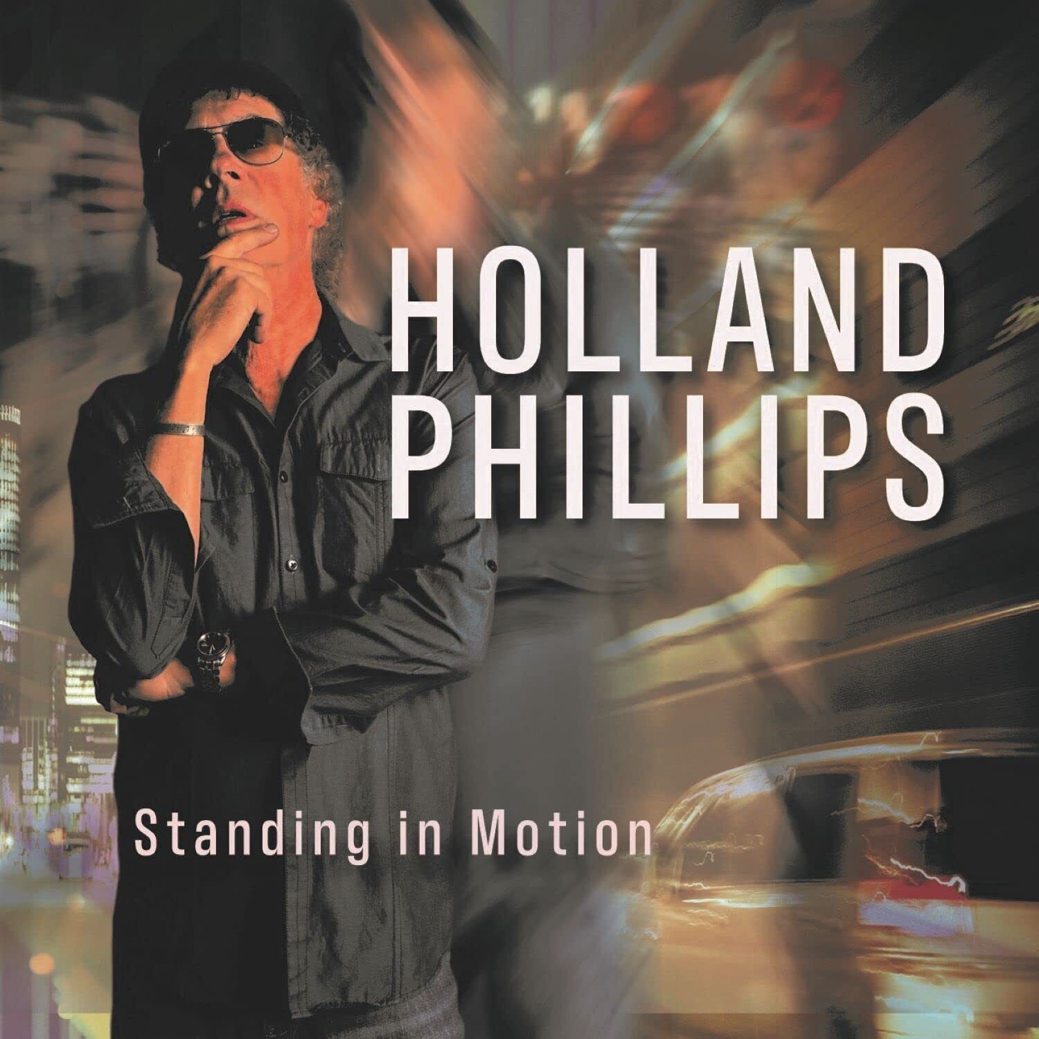 Holland Phillips Standing in Motion (CD) Album