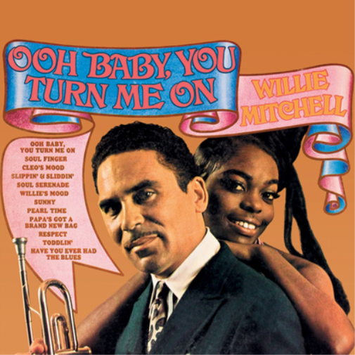 Willie Mitchell Ooh Baby, You Turn Me On (CD) Album