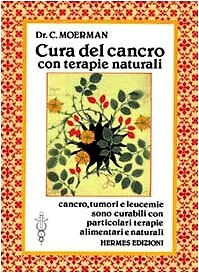 9788879380065 Cura del cancro con terapie naturali - Cornelius Moerman,M. C. Col