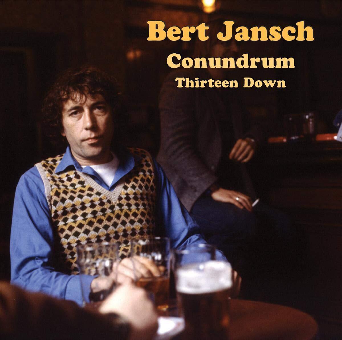 Bert Jansch Bert Jansch Conundrum, Thirteen Down (CD)