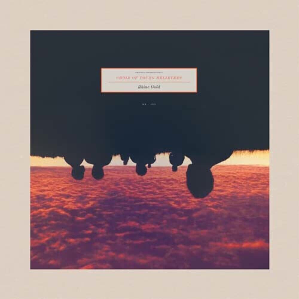 Choir of Young Believers Rhine Gold (Vinyl LP) 12" Album