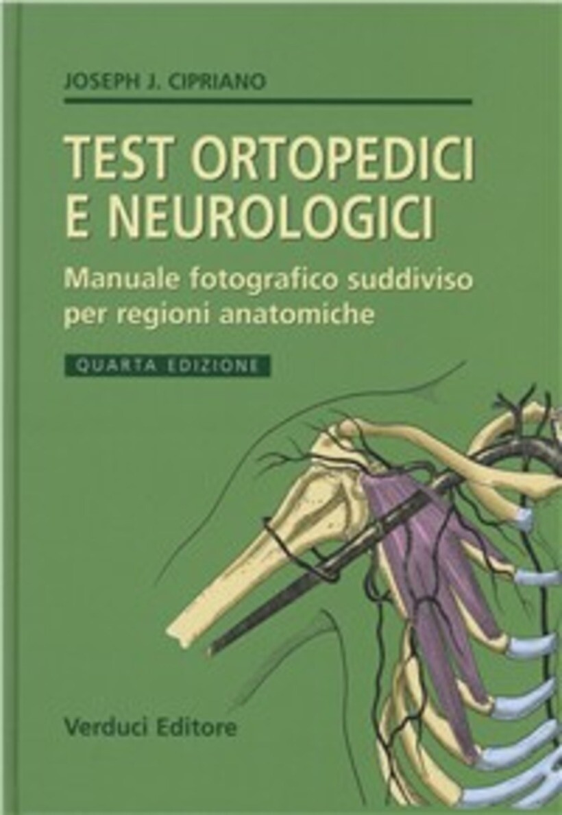 TEST ORTOPEDICI E NEUROLOGICI. MANUALE FOTOGRAFICO SUDDIVISO PER REGIONI