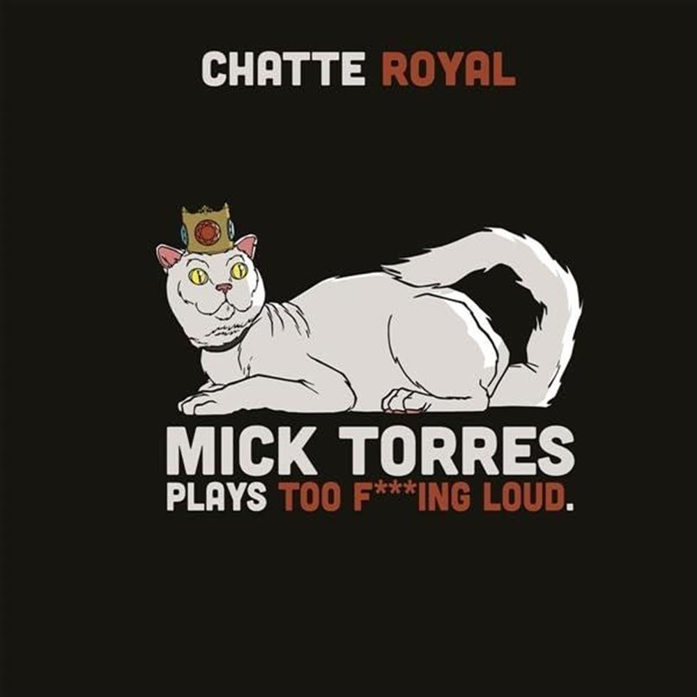 Chatte Royal - Mick Torres Plays Too F***Ing Loud - AA.VV. (Vinile)