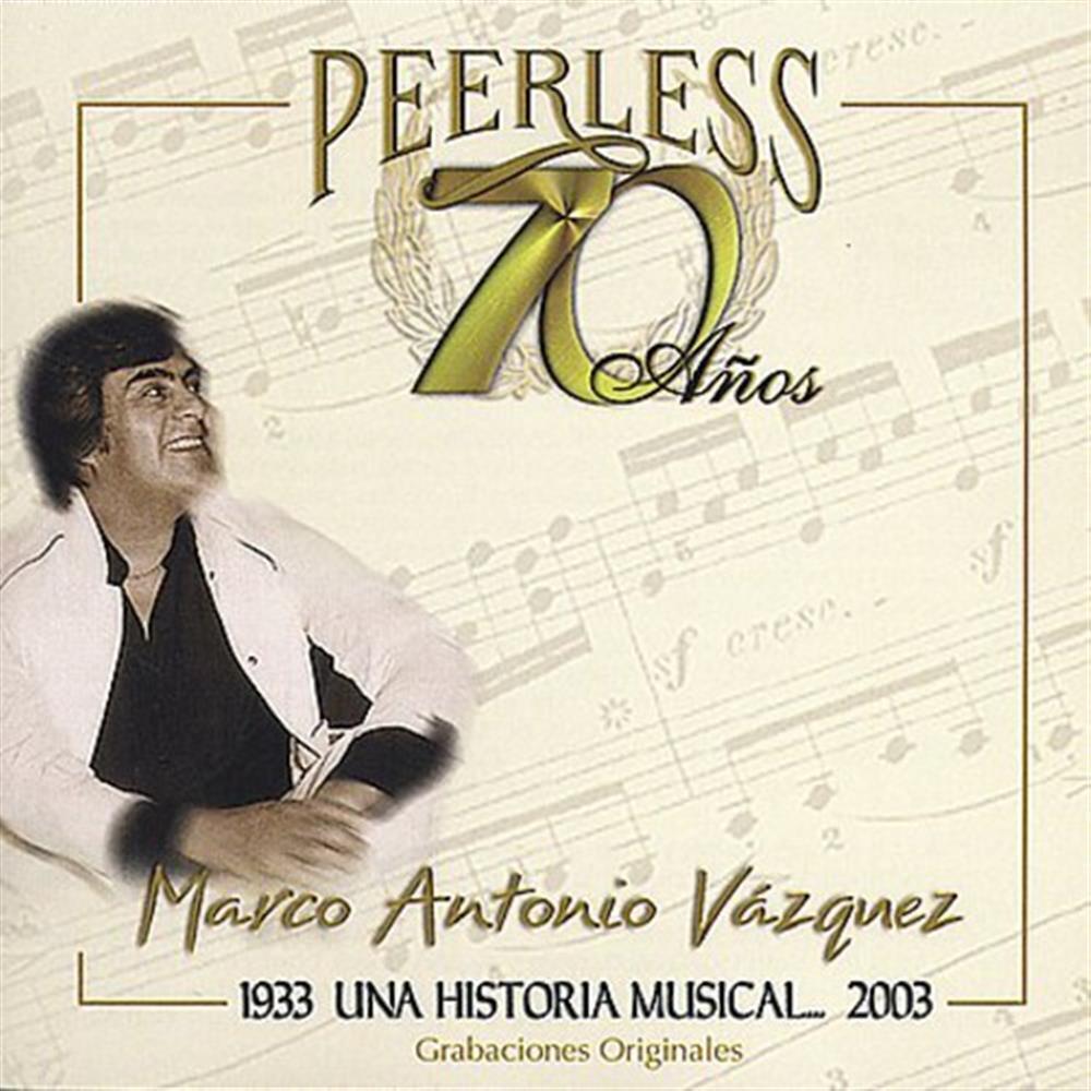 Marco Antonio Vazquez - 70 Anos Peerless Una Historia Musical -... (Audio Cd)