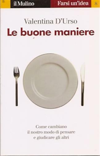 Le buone maniere - D'Urso Valentina
