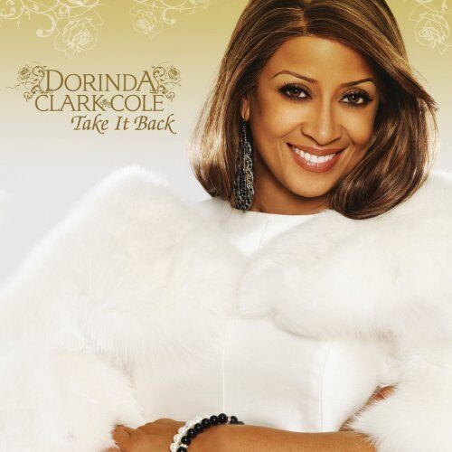Dorinda Clark-Cole Take It Back (CD) Album