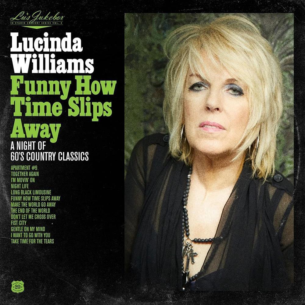 Lucinda Williams - Lu's Jukebox Vol. 4: Funny How Time Slips Aw... (Audio Cd)