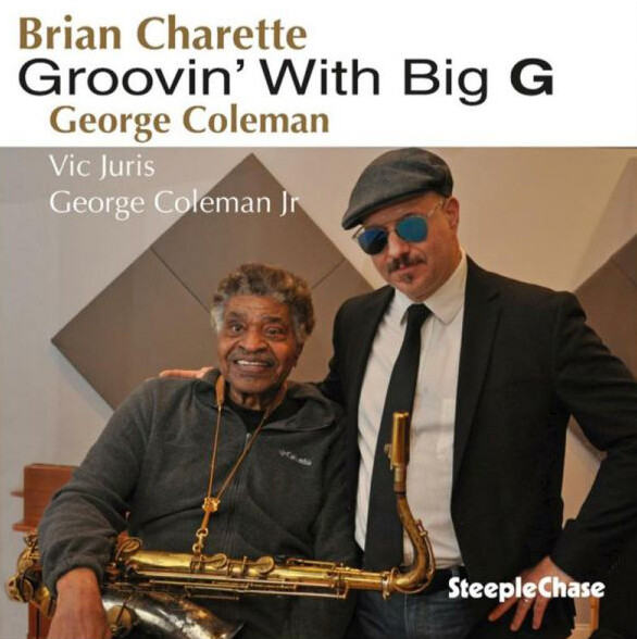 Brian Charette & George Coleman Groovin' With Big G (CD) Album