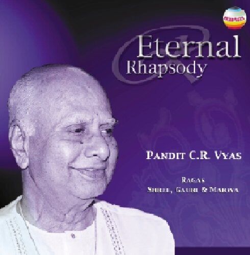 Pandit C.R. Vyas - Eternal Rhapsody