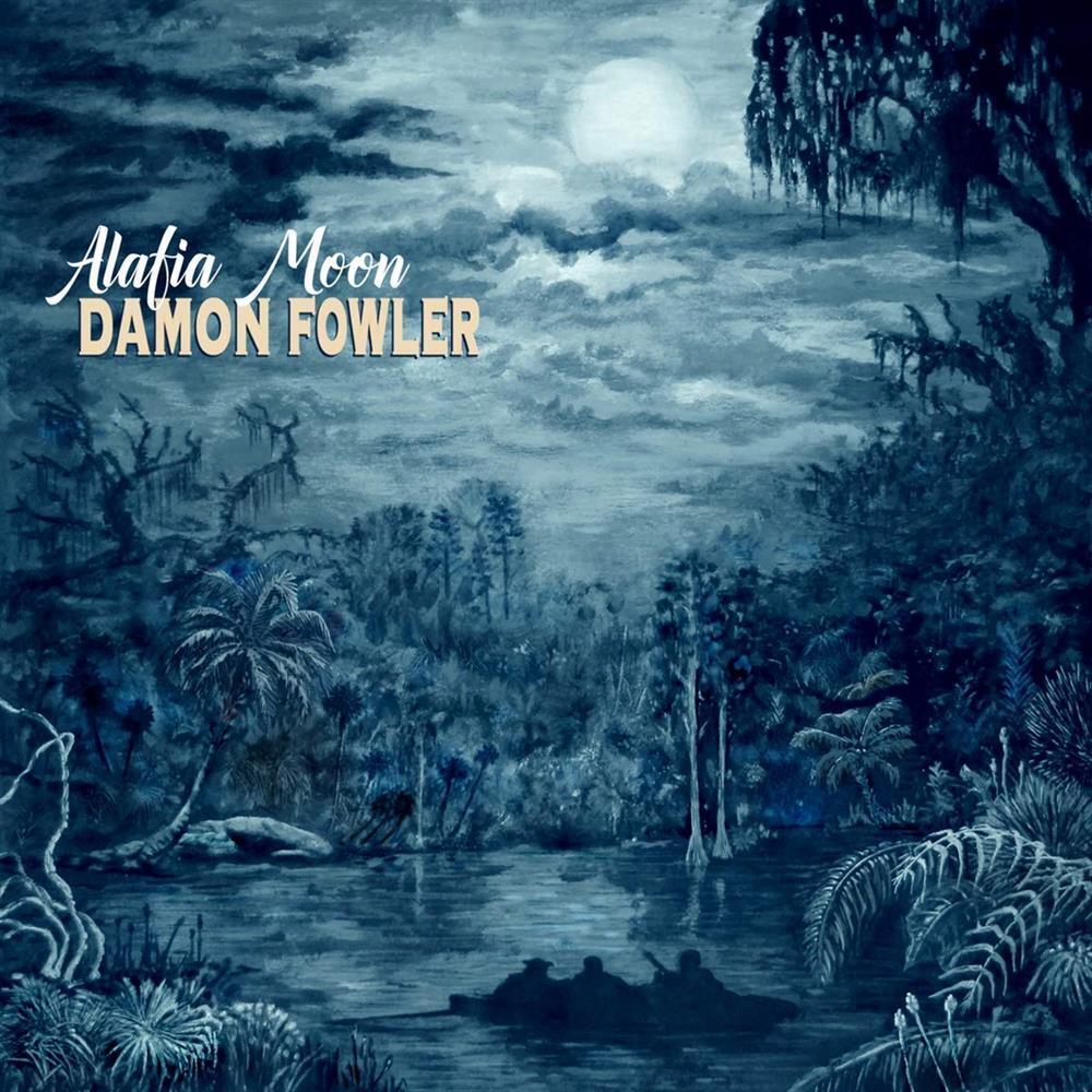 Damon Fowler - Alafia Moon - AA.VV. (Audio Cd)