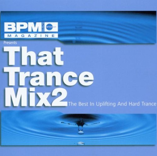 Various Artists BPM Presents: That Trance Mix 2 (CD)