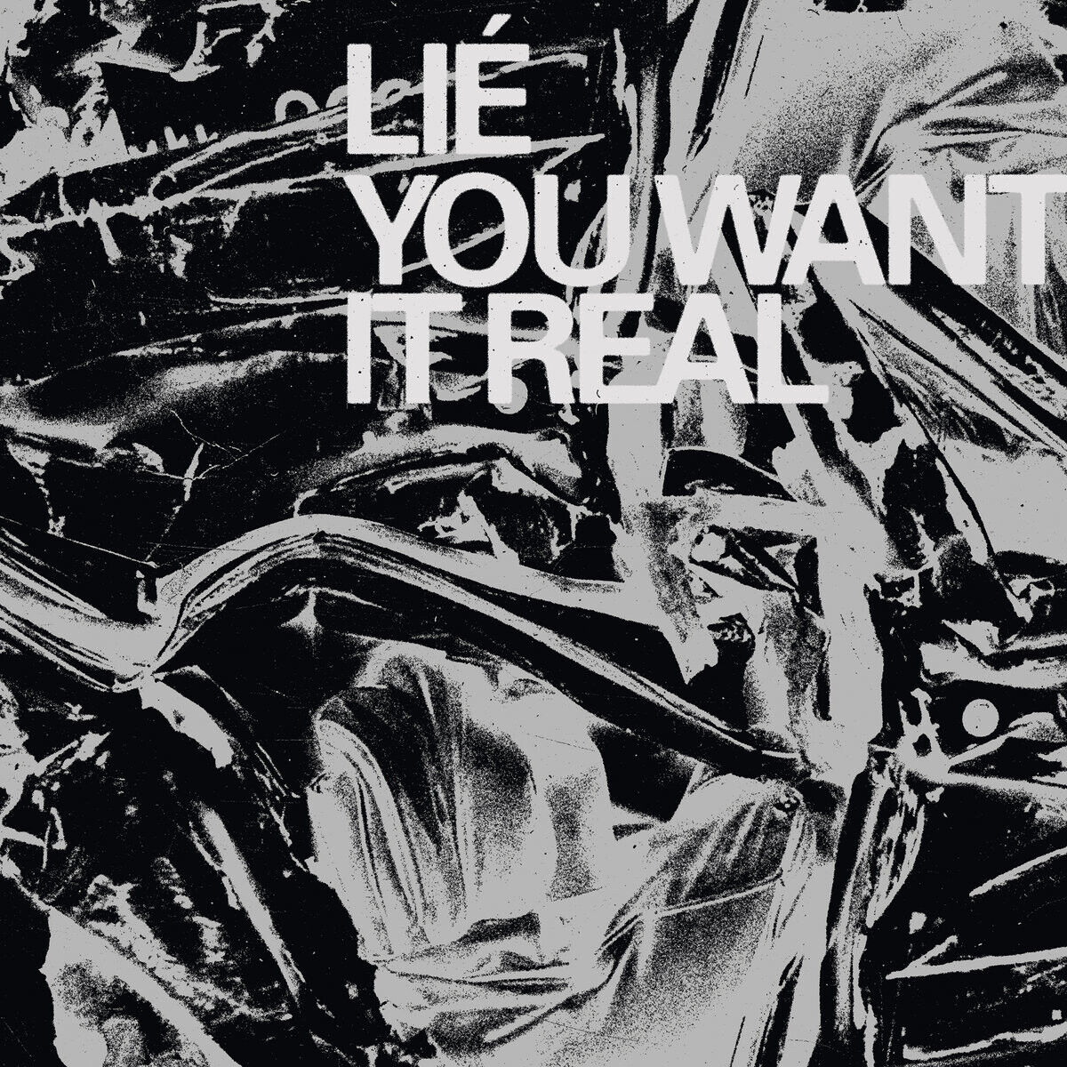 Lié You Want It Real (Vinyl LP) 12" Album