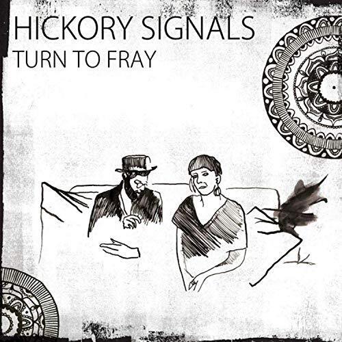 CD Hickory Signals Turn To Fray GFM010 NUOVO