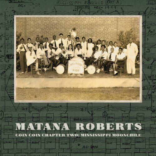 Matana Roberts Coin Coin Chapter Two: Mississippi Moonchile CD CST098CD NEW