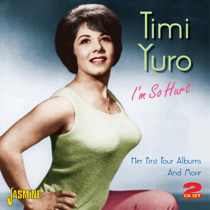 Timi Yuro I'm So Hurt (Her First Four Albums and More) Double CD JASCD745 NEW