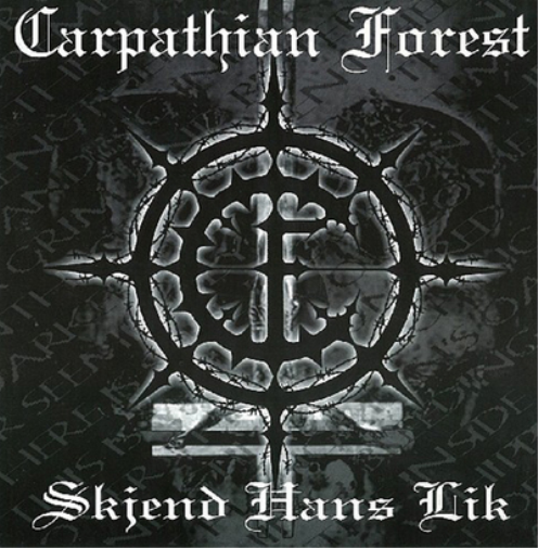 Carpathian Forest Skjend Hans Lik (CD) Album