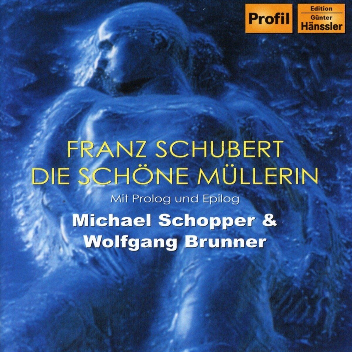 Wolfgang Brunner Die Schone Mullerin (Schopper, Brunner) (CD) Album