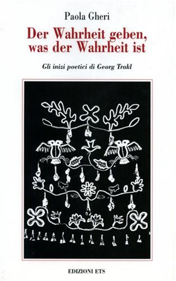 Gheri,Paola. - Der Wahrheit geben, was der Wahrheit ist. Gli inizi poetici di Ge