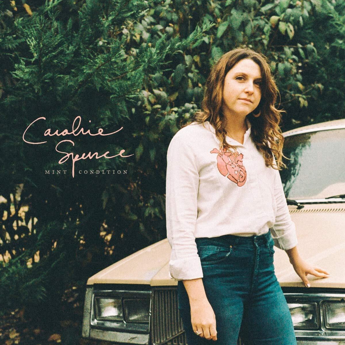 Caroline Spence  - Mint Condition - Vinile