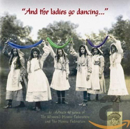 Morris Federation And the Ladies Go Dancing CD TECD305 NEW