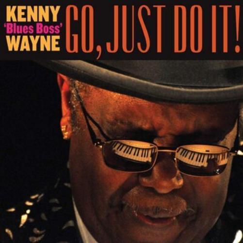 Kenny 'Blues Boss' Wayne Go, Just Do It! (CD) Album
