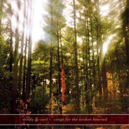 Windy & Carl Songs for the Broken Hearted (CD) Album