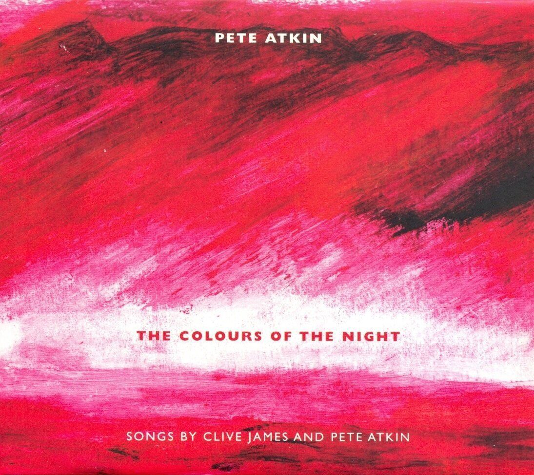 Pete Atkin Colours of the Night: Songs By Clive James and Pete Atkin CD CDHILL09