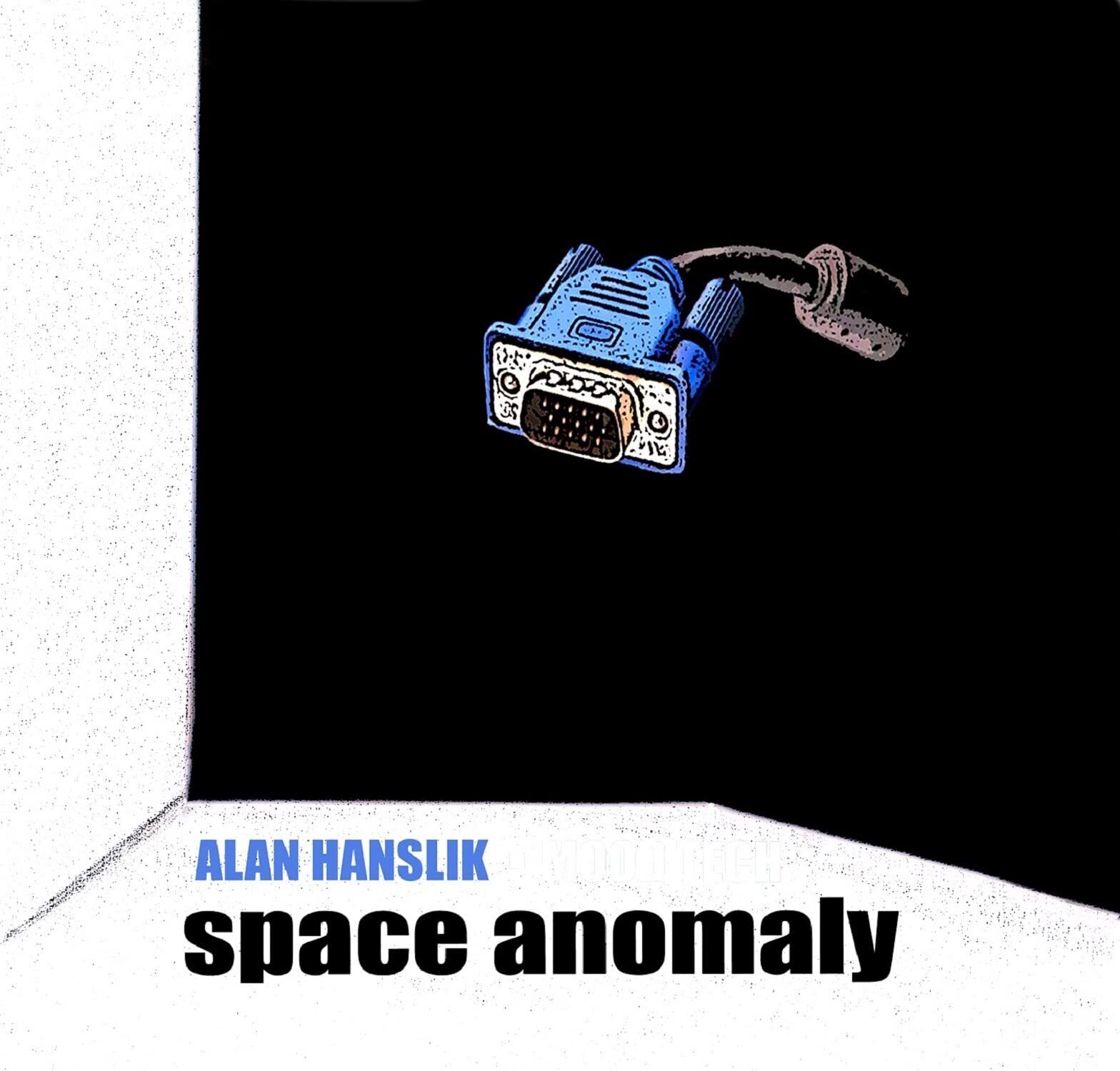 Alan Hanslik Space Anomaly (CD) Album