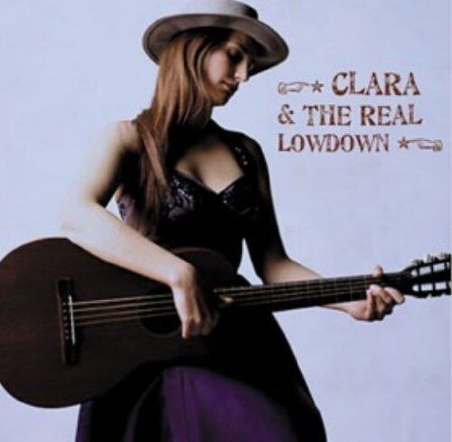 Clara Sanabras E Real Lowdown, Clara E Il Real Lowdown CD SMU601 NUOVO