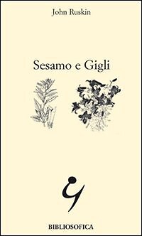9788887660036 Sesamo e gigli - John Ruskin