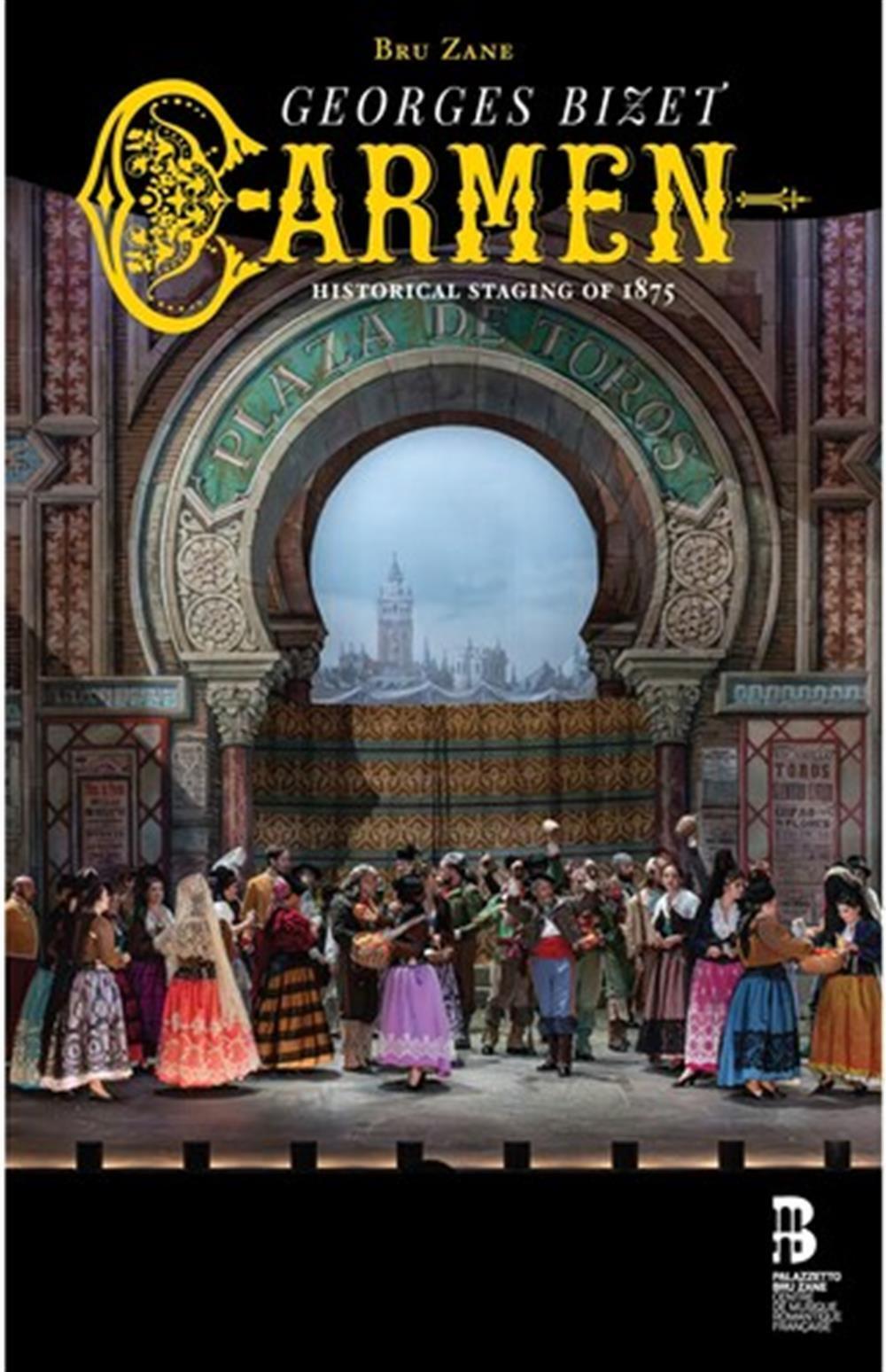 Georges Bizet - Carmen (Historical Staging Of 1875) - AA.VV.
