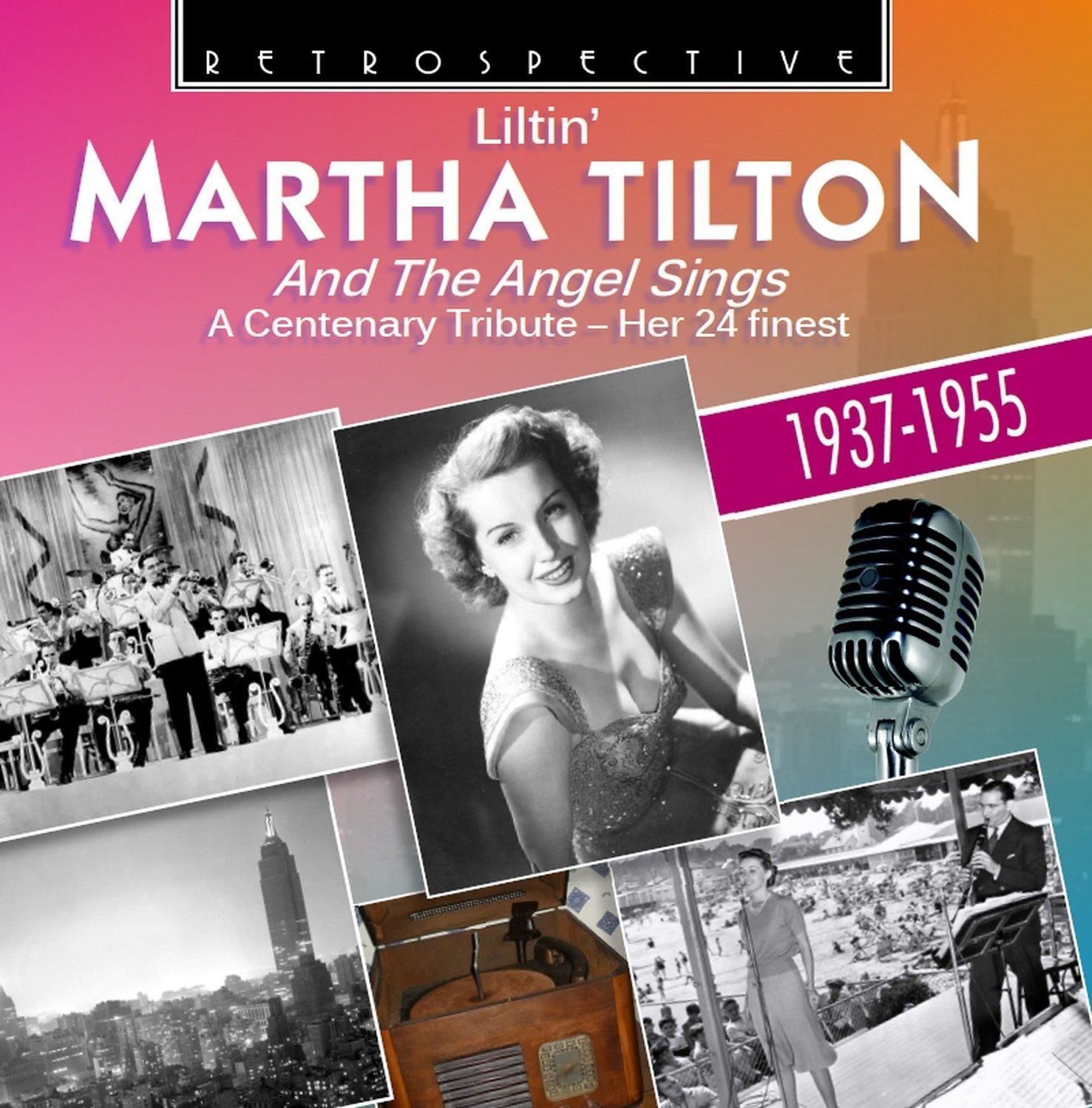 Audio Cd Martha Tilton - Liltin' - And The Angel Sings: Her 24 Finest
