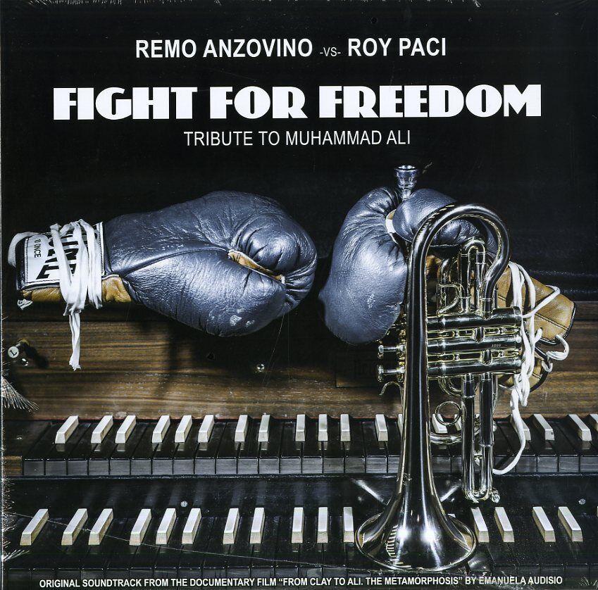 Anzovino Remo / Paci Roy - Fight For Freedom - Tribute To Muhammad Ali - Vinile