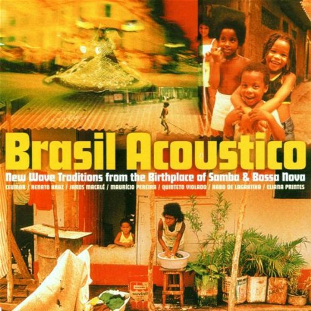 Brasil Acoustico: New Wave Traditions From the Birthplace Of Sa... (Audio Cd)
