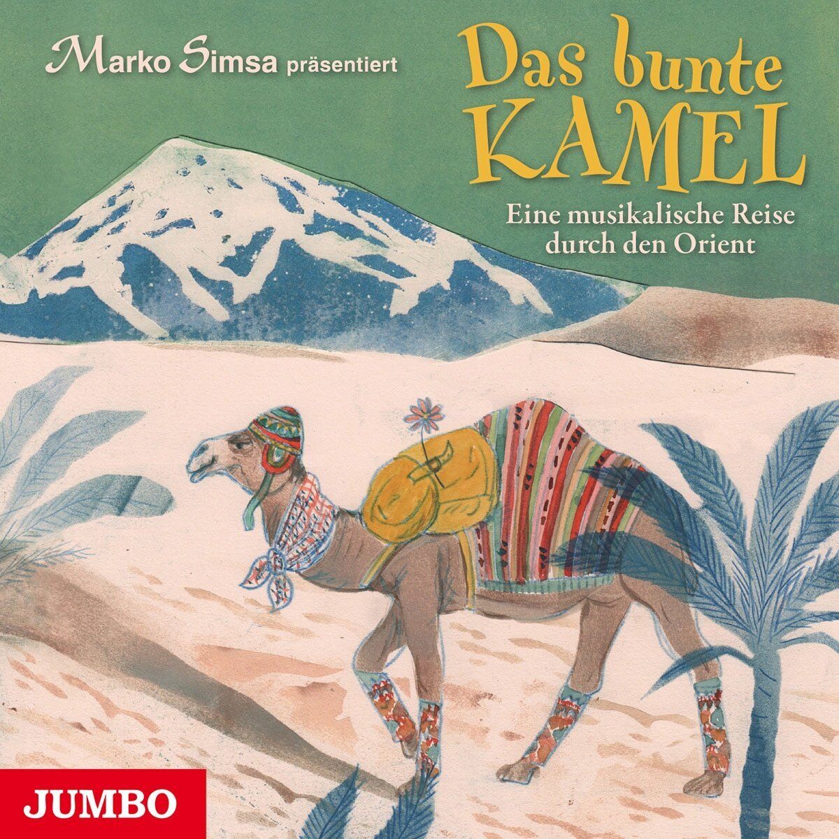 Simsa,Marko Das Bunte Kamel.Eine Musikalische Reise Durch Den (CD)