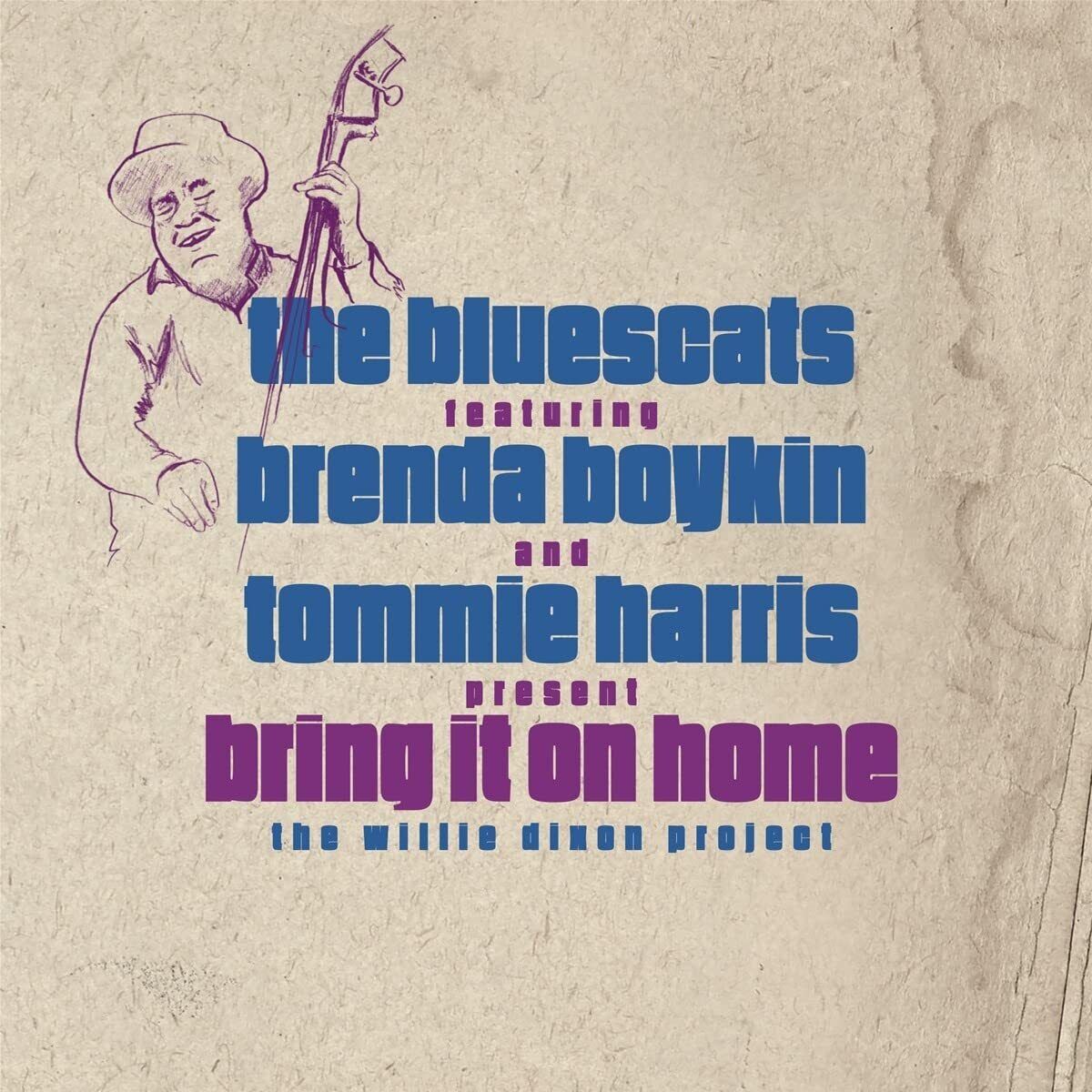Bluescats Feat. Brenda Boykin & Tommie Bring It on Home: the Willie Dixon  (CD)