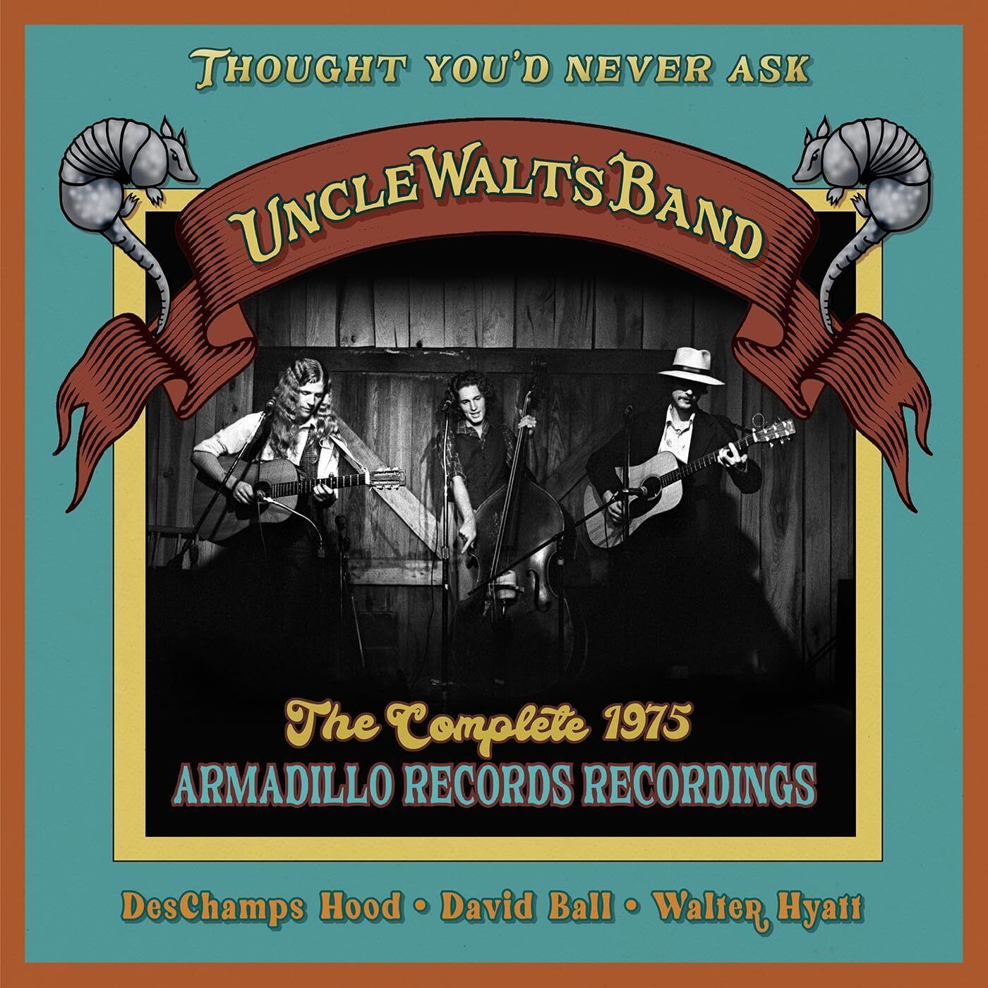 Uncle Walt's Ba Thought You'd Never Ask: The Complete 1975 Armadillo Record (CD)